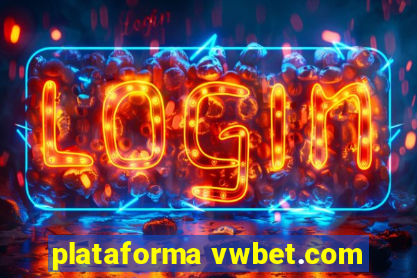 plataforma vwbet.com